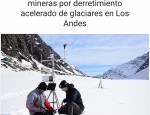 Estudio apunta en un 82% a mineras por derretimiento acelerado de glaciares en Los Andes - Chicureo Hoy